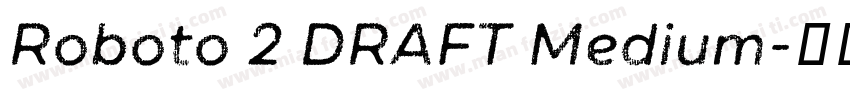Roboto 2 DRAFT Medium字体转换